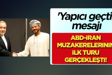 ABD-İran görüşmesi Sonrası Tahran’dan Gelen İlk Açıklama